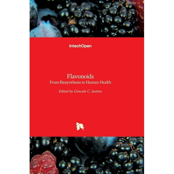 Flavonoids: From Biosynthesis to Human Health (Hardcover)