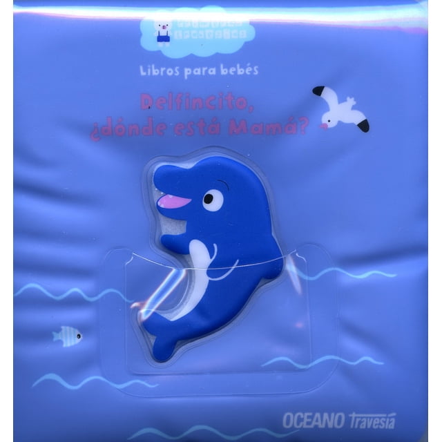 DELFINCITO, ¿DONDE ESTA MAMA? OCEANO TRAVESIA JEAN MAUBILLE