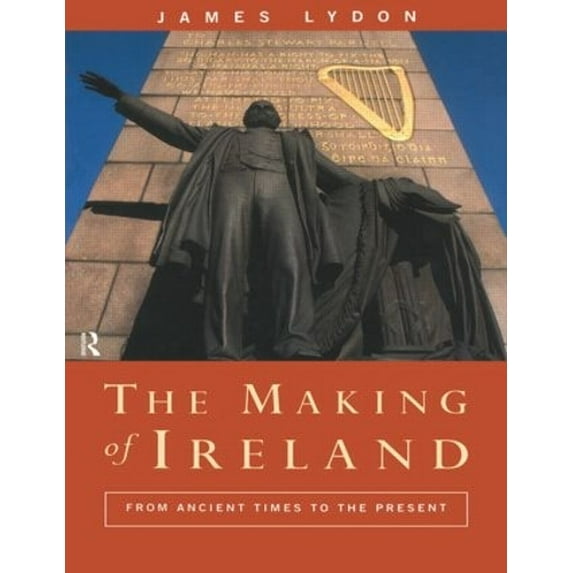 Pre-Owned The Making of Ireland: From Ancient Times to the Present Paperback