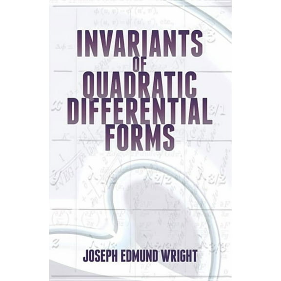 Dover Books on Mathematics Invariants of Quadratic Differential Forms, (Paperback)