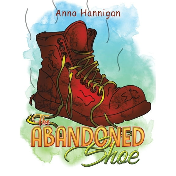 The Abandoned Shoe, (Paperback)