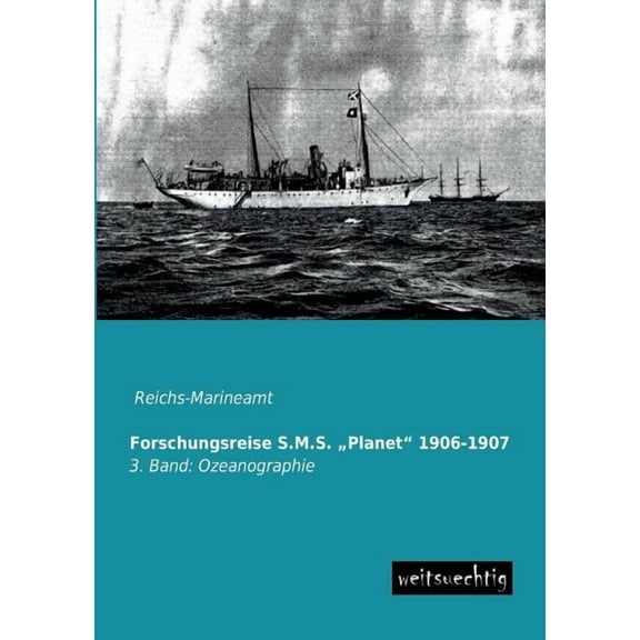 Forschungsreise S.M.S. Planet" 1906-1907 - Paperback