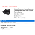 thumbnail image 2 of Battery Temperature Sensor Connector - Compatible with 2004 - 2005 Chrysler Town & Country, 2 of 2