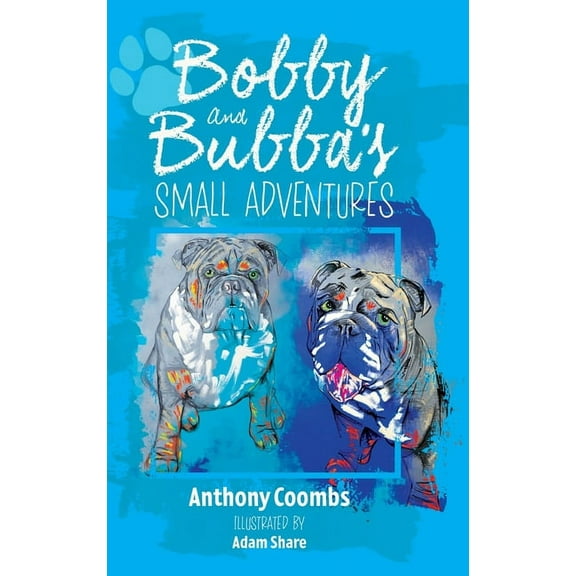Bobby and Bubba's Small Adventures, (Hardcover)