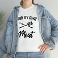 thumbnail image 7 of I Rub My Own Meat Shirt - Funny Father's Day BBQ Gift For Smoking - ID: 356, 7 of 7