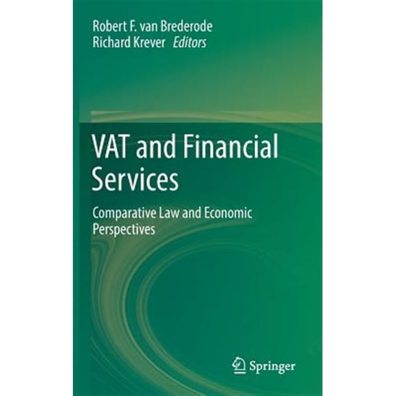 Pre-Owned Vat and Financial Services: Comparative Law and Economic Perspectives (Hardcover)