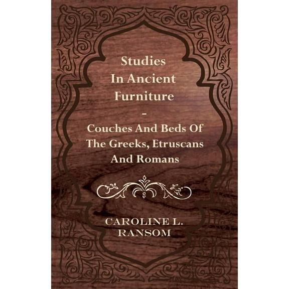Studies In Ancient Furniture - Couches A