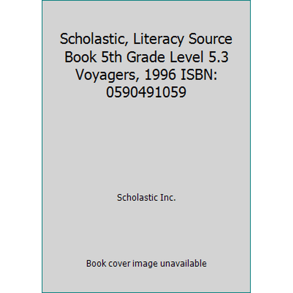 Pre-Owned Scholastic, Literacy Source Book 5th Grade Level 5.3 Voyagers, 1996 ISBN: 0590491059 (Hardcover) 0590491059 9780590491051
