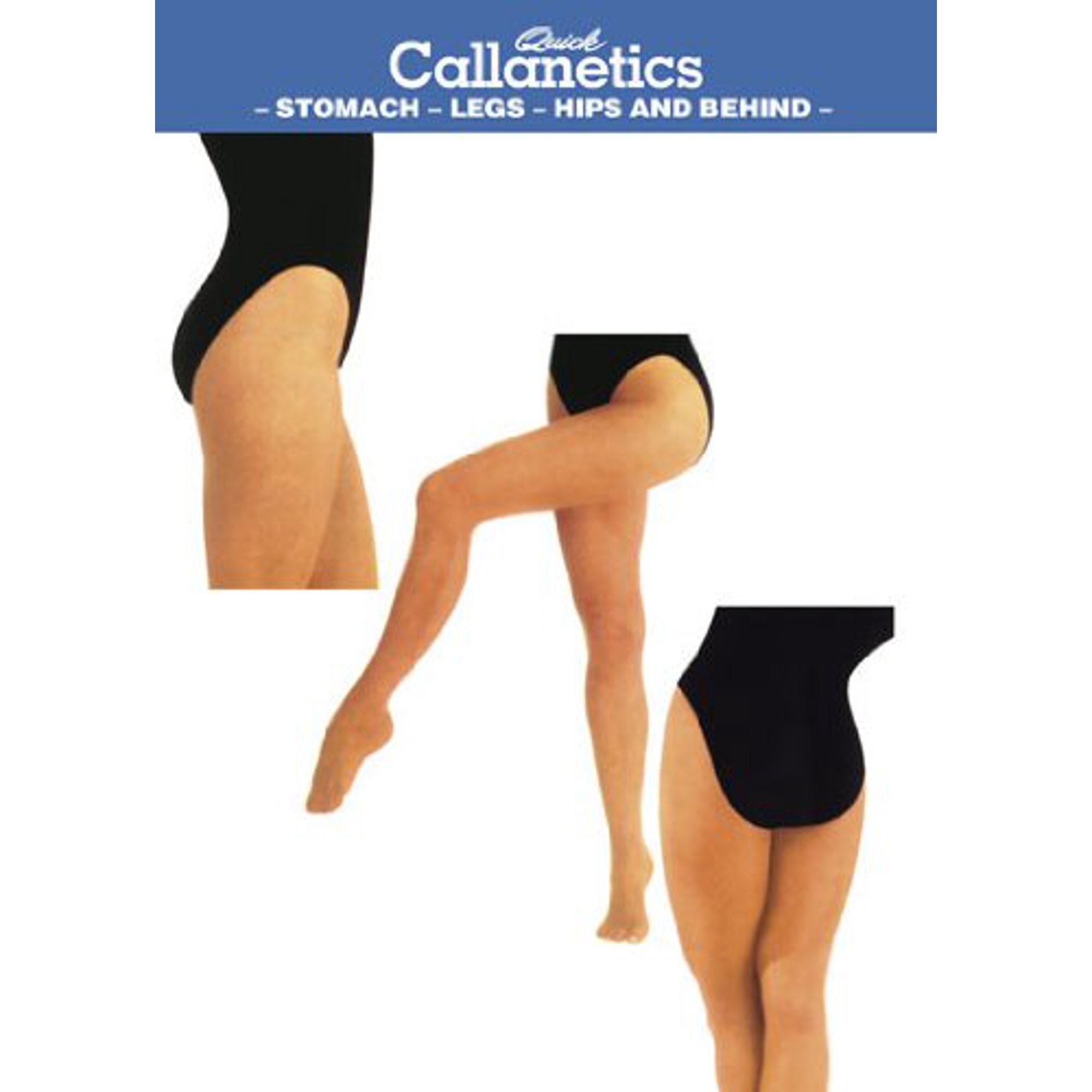 Quick Callanetics Stomach Legs Hips And Behind DVD
