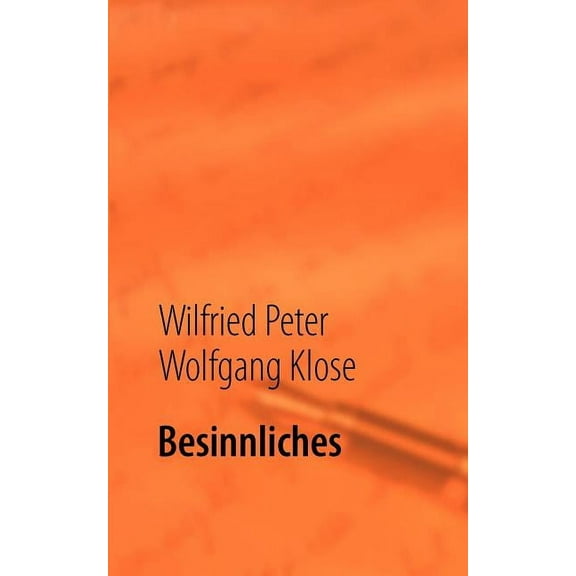 Besinnliches: Gedanken, Gedichte und Geschichten, (Paperback)