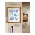 thumbnail image 1 of ¿Dónde Está Arte? Alfaguara Infantil Ekaterina Álvarez / María Del Mar Hernández / Emilio Ramos, 1 of 2