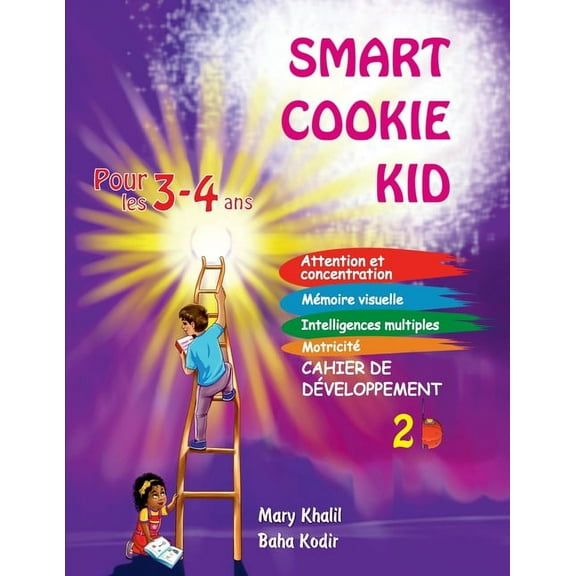 Smart Cookie Kid Pour les 3-4 ANS Cahier Smart Cookie Kid pour les 3-4 ans Cahier de dÃ©veloppement 2B: Attention et concentration MÃ©moire visuelle Intelligences , Book 6, (Paperback)