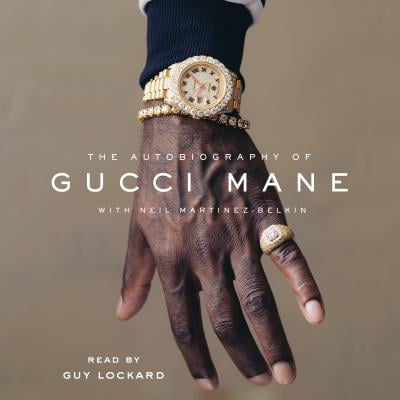 The Autobiography of Gucci Mane - Audiobook (The Best Of Gucci Mane)