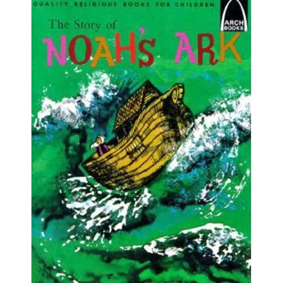 Pre-Owned The Story of Noah's Ark: Genesis 6:5-9:17 for Children (Arch Books) (Paperback) 0570060095 9780570060093
