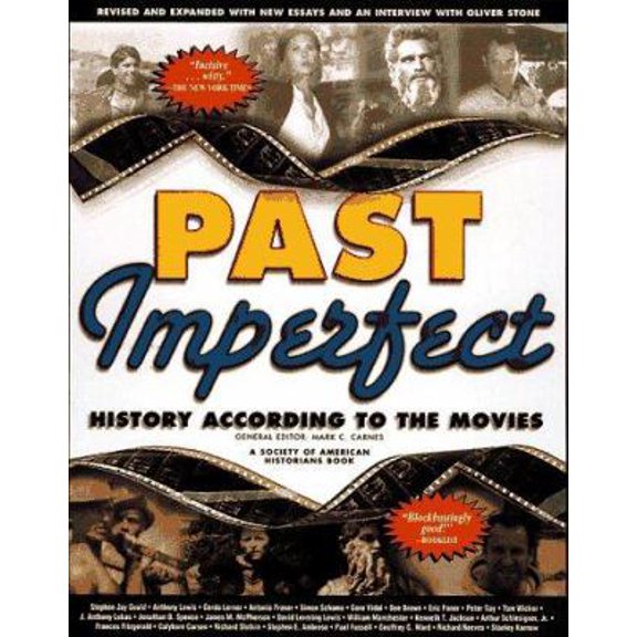 Pre-Owned Past Imperfect: History According to the Movies (Henry Holt Reference Book) (Paperback) 0805037608 9780805037609