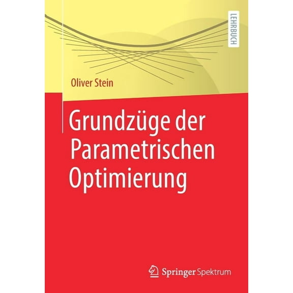 GrundzÃ¼ge Der Parametrischen Optimierung, (Paperback)