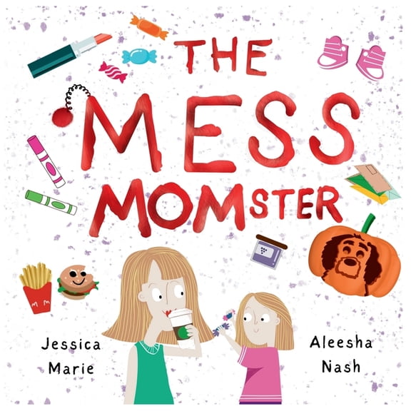 The Mess MOMster, (Paperback)