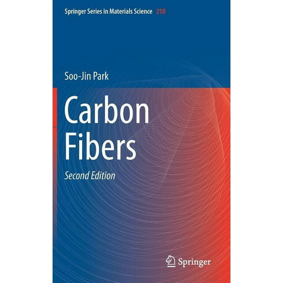 Springer Materials Science Carbon Fibers, Book 210, (Hardcover)