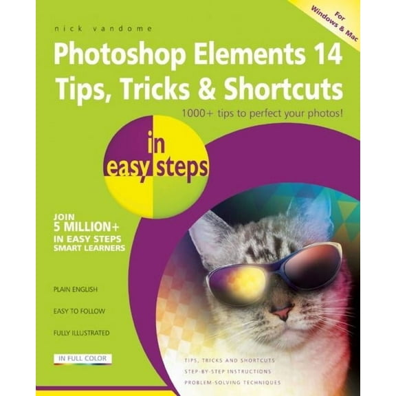 In Easy Steps: Photoshop Elements 14 Tips Tricks & Shortcuts in Easy Steps (Paperback)