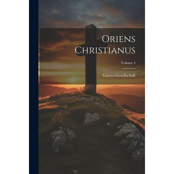 Oriens Christianus; Volume 4 (Paperback)
