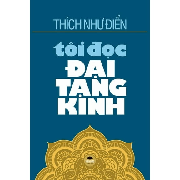 TÃ´i đọc Đại Tạng Kinh, (Paperback)