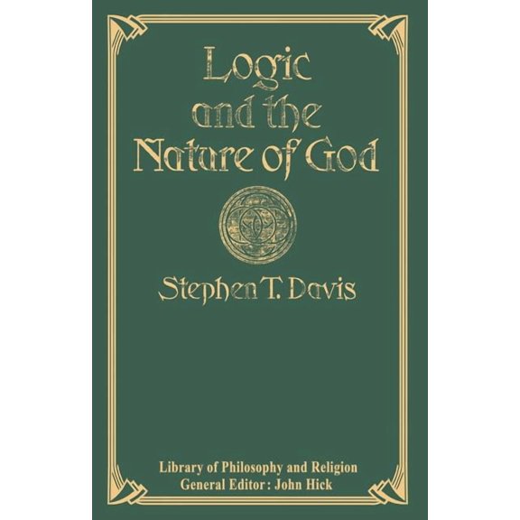 Library of Philosophy and Religion Logic and the Nature of God, (Paperback)
