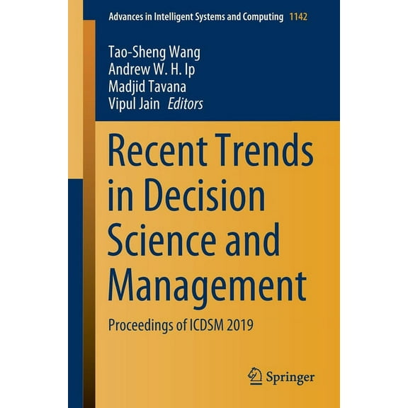 Advances in Intelligent Systems and Comp Recent Trends in Decision Science and Management: Proceedings of Icdsm 2019, Book 1142, (Paperback)
