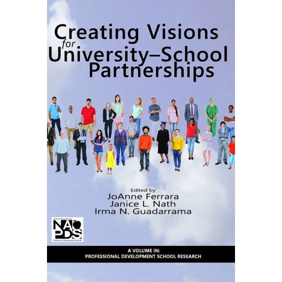 Research in Professional Development Sch Creating Visions for University-School Partnerships, (Hardcover)