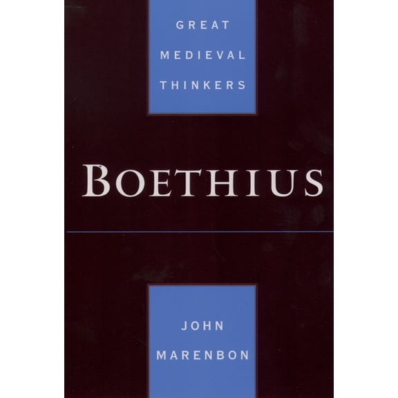 Great Medieval Thinkers Boethius, (Paperback)