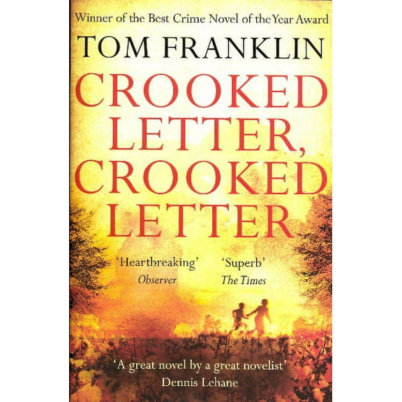 Crooked Letter, Crooked Letter Tom Franklin (Paperback)