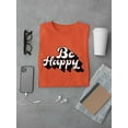 thumbnail image 3 of Be Happy Slogan T-Shirt Men -Image by Shutterstock, Male 3X-Large, 3 of 4