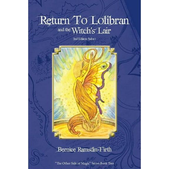 Other Side of Magic Return to Lolibran and the Witch's Lair: Black and White version, Book 2, (Paperback)