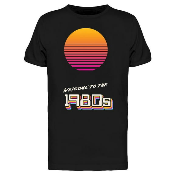 Welcome To The 1980s T-Shirt Men -Image by Shutterstock, Male Small