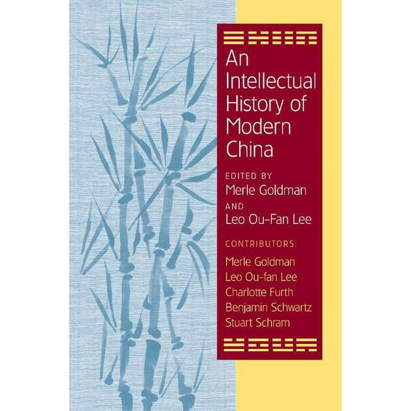 An Intellectual History of Modern China, (Paperback)