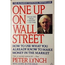 Pre-Owned One up on Wall Street: How to Use What You Already Know to Make Money in the Market (Paperback) 0140127925 9780140127928