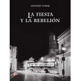 thumbnail image 1 of La fiesta y la rebelión Ediciones Era pasta dura, 1 of 2
