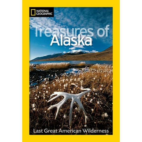 Pre-Owned National Geographic Treasures of Alaska: The Last Great American Wilderness (Hardcover) 0792278763 9780792278764