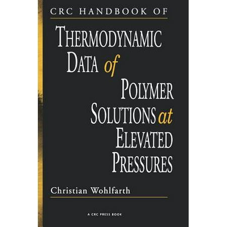- CRC Handbook of Thermodynamic Data of Polymer Solutions at Elevated Pressures