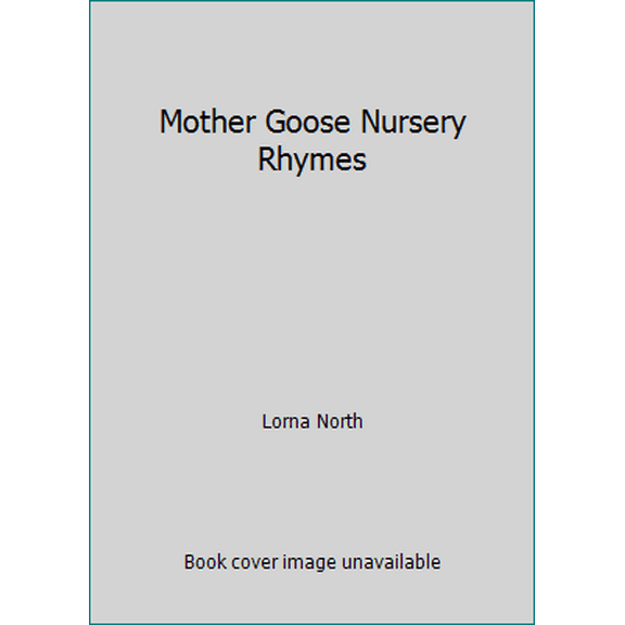 Pre-Owned Mother Goose Nursery Rhymes (Hardcover) 1851520295 9781851520299