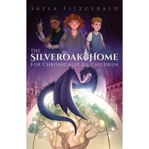 The Silver Oak Home for Chronically Ill Children, (Paperback)