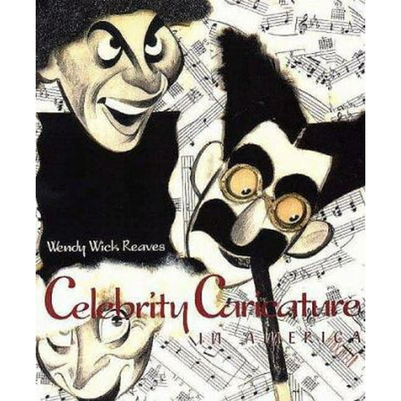 Pre-Owned Celebrity Caricature in America (Hardcover) 0300074638 9780300074635
