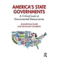 thumbnail image 1 of Pre-Owned America's State Governments: A Critical Look at Disconnected Democracies, (Paperback), 1 of 1