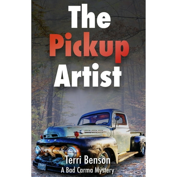 A Bad Carma Mystery The Pickup Artist, Book 1, (Paperback)
