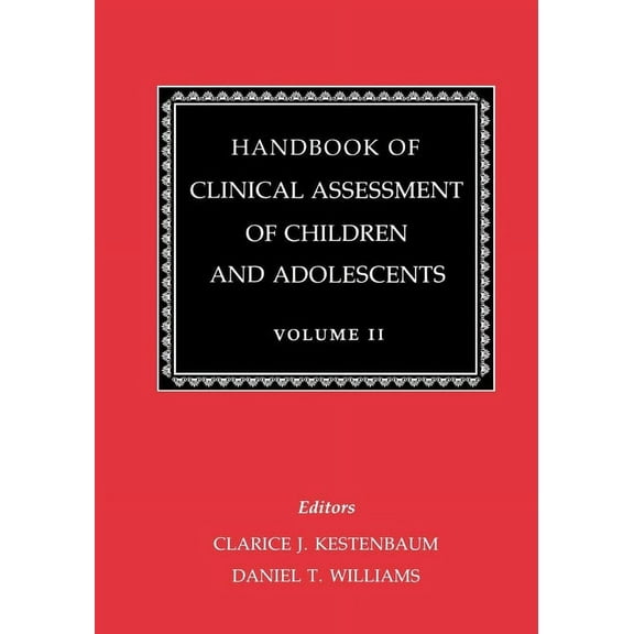 Handbook of Clinical Assessment of Children and Adolescents (Vol. 2), (Hardcover)
