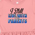 thumbnail image 4 of Inktastic I Still Live with My Parents Baby Funny Girls Toddler Dress, 4 of 5