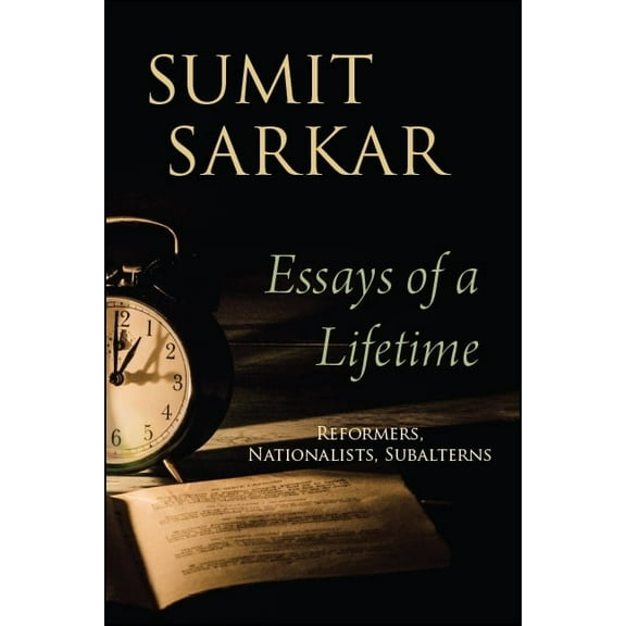 Suny Hindu Studies Essays of a Lifetime: Reformers, Nationalists, Subalterns, (Paperback)