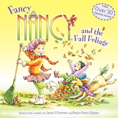 Fancy Nancy and the Fall Foliage (Paperback) (Best Places To See Fall Foliage In New England)