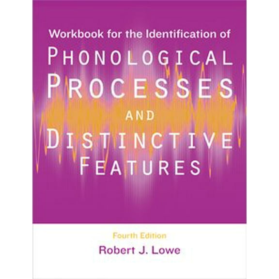 Pre-Owned Workbook for the Identification of Phonological Processes and Distinctive Features (Paperback) 1416404376 9781416404378
