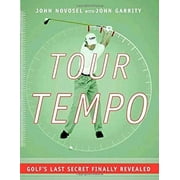 Pre-Owned Tour Tempo : Golf's Last Secret Finally Revealed 9780385509275