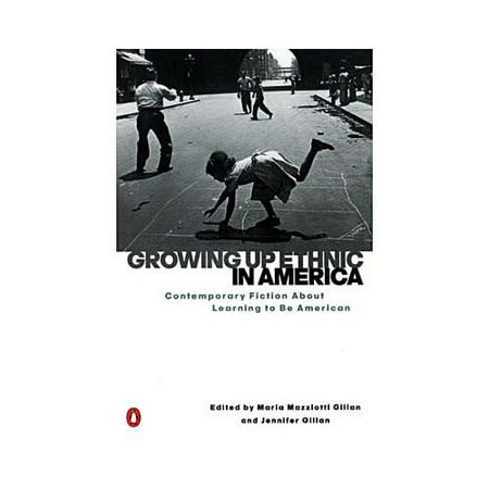 Growing Up Ethnic in America: Contemporary Fiction About Learning to Be American